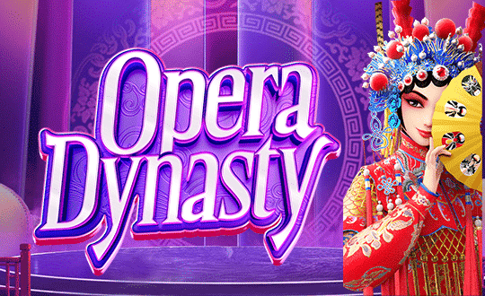 slotxo Opera Dynasty