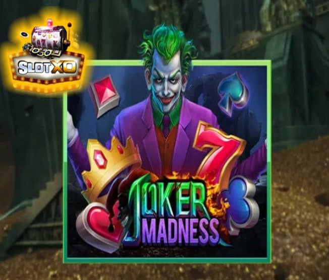 สมัครslotxo Joker Madness